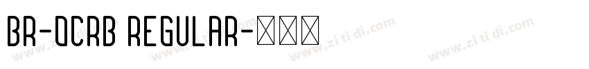 BR-OCRB Regular字体转换